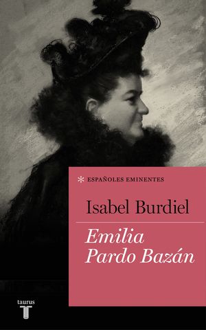 EMILIA PARDO BAZ�N (COLECCI�N ESPA�OLES EMINENTES)