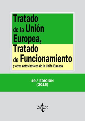 TRATADO DE LA UNIN EUROPEA, TRATADO DE FUNCIONAMIENTO. (2015) **149-T