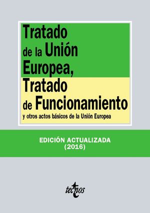 TRATADO DE LA UNIÓN EUROPEA, TRATADO DE FUNCIONAMIENTO