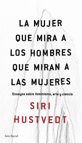 LA MUJER QUE MIRA A LOS HOMBRES QUE MIRAN A LAS MUJERES