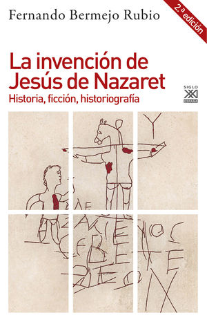 LA INVENCI�N DE JES�S DE NAZARET
