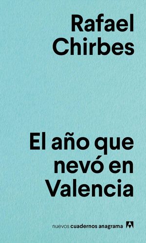 EL A�O QUE NEV� EN VALENCIA