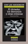 EL DICTADOR, LOS DEMONIOS Y OTRAS CR�NICAS