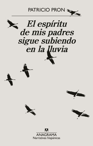 EL ESP�RITU DE MIS PADRES SIGUE SUBIENDO EN LA LLUVIA
