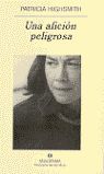 UNA AFICI�N PELIGROSA