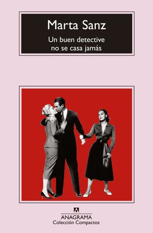 UN BUEN DETECTIVE NO SE CASA JAM�S