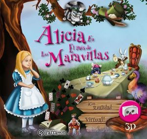 ALICIA EN EL PAIS DE LAS MARAVILLAS (SET VR-AR)