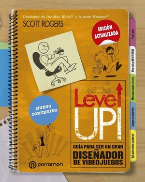 LEVEL UP! GU�A PARA SER UN GRAN DISE�ADOR DE VIDEOJUEGOS