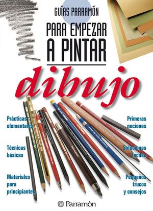 GUIAS PARRAMON PARA EMPEZAR A PINTAR DIBUJO