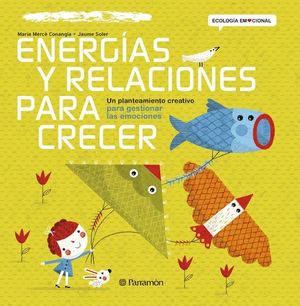 ENERGIAS Y RELACIONES PARA CRECER