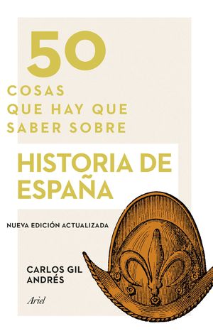50 COSAS QUE HAY QUE SABER SOBRE HISTORIA DE ESPA�A