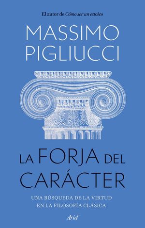 LA FORJA DEL CAR�CTER