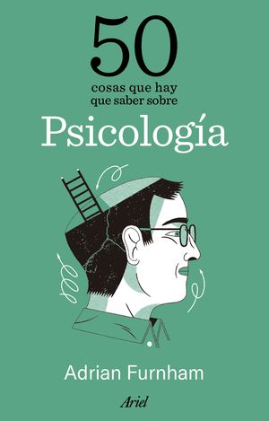 50 COSAS QUE HAY QUE SABER SOBRE PSICOLOGA