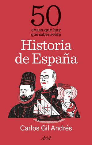 50 COSAS QUE HAY QUE SABER SOBRE HISTORIA DE ESPA�