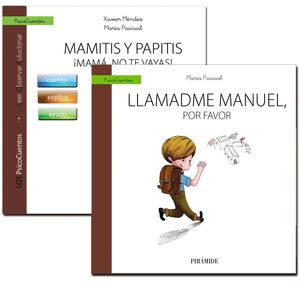 GU�A: MAMITIS Y PAPITIS. �MAM�, NO TE VAYAS! + CUENTO: LLAMADME MANUEL, POR FAVO