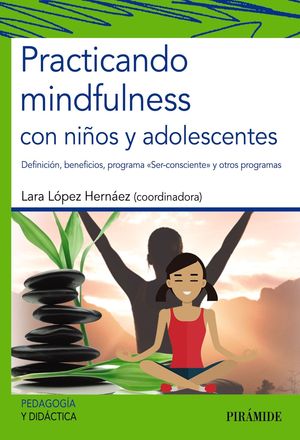 PRACTICANDO MINDFULNESS CON NIOS Y ADOLESCENTES