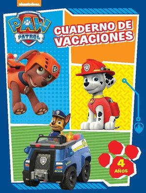PAW PATROL. CUADERNO DE VACACIONES - 4 A�OS (CUADERNOS DE VACACIONES DE LA PATRU
