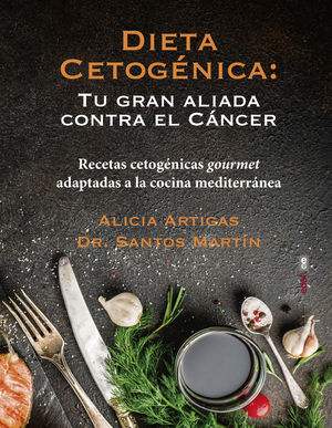 DIETA CETOG�NICA: TU GRAN ALIADA CONTRA EL C�NCER