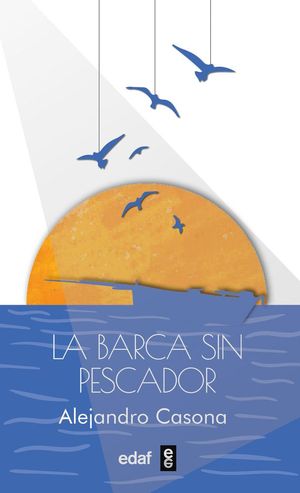 LA BARCA SIN PESCADOR
