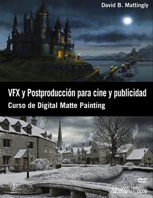 VFX Y POSTPRODUCCIN PARA CINE Y PUBLICIDAD. CURSO DE DIGITAL MATTE PAINTING