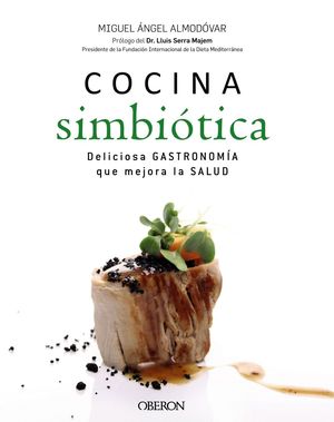 COCINA SIMBITICA. CMO NUTRIR Y HACER FELIZ A TU SEGUNDO CEREBRO