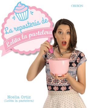 LA REPOSTERA DE LOLITA LA PASTELERA