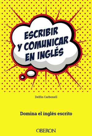 ESCRIBIR Y COMUNICAR EN INGLS