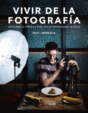 VIVIR DE LA FOTOGRAF�A