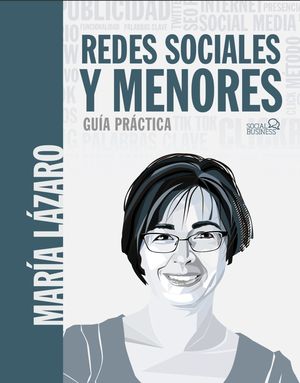REDES SOCIALES Y MENORES. GU�A PR�CTICA