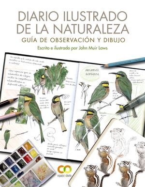 DIARIO ILUSTRADO DE LA NATURALEZA. GU�A DE OBSERVACI�N Y DIBUJO