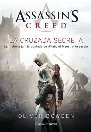 ASSASSIN'S CREED. LA CRUZADA SECRETA