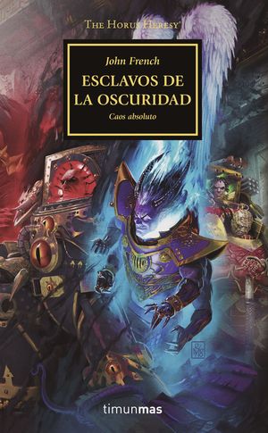 THE HORUS HERESY N� 51/54 ESCLAVOS DE LA OSCURIDAD
