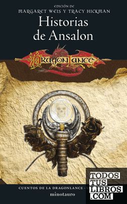 CUENTOS DE LA DRAGONLANCE N� 03/06 HISTORIAS DE ANSALON
