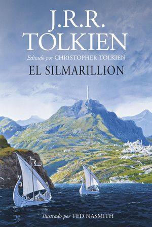 EL SILMARILLION. ILUSTRADO POR TED NASMITH (EDICIN REVISADA)