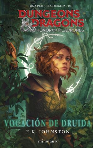 DUNGEONS & DRAGONS: HONOR ENTRE LADRONES. VOCACI�N DE DRUIDA