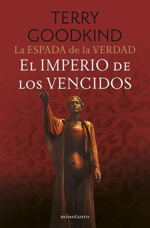 LA ESPADA DE LA VERDAD N 08/17 EL IMPERIO DE LOS VENCIDOS