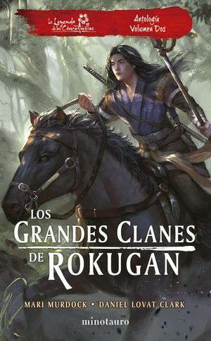 LOS GRANDES CLANES DE ROKUGAN: ANTOLOG�A N� 02
