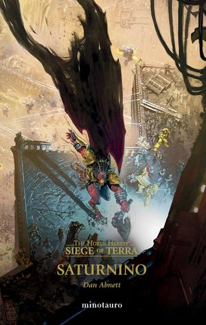 THE HORUS HERESY: SIEGE OF TERRA N 04 SATURNINO