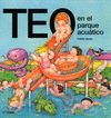 TEO EN EL PARQUE ACUTICO