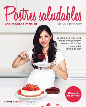 POSTRES SALUDABLES: LAS RECETAS MS FIT