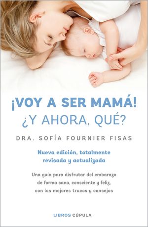 �VOY A SER MAM�! �Y AHORA QU�?