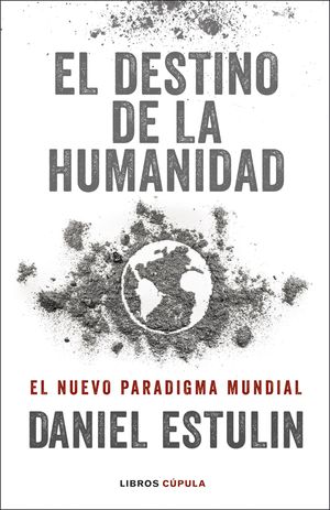 EL DESTINO DE LA HUMANIDAD