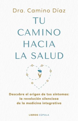 TU CAMINO HACIA LA SALUD