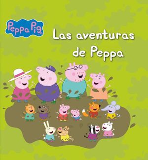 LAS AVENTURAS DE PEPPA (PEPPA PIG. PRIMERAS LECTURAS)