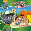 PREPARADOS, LISTOS... AL AGUA! (PAW PATROL - PATRULLA CANINA. PRIMERAS LECTURAS