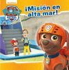 MISIN EN ALTA MAR (PAW PATROL - PATRULLA CANINA. PRIMERAS LECTURAS)