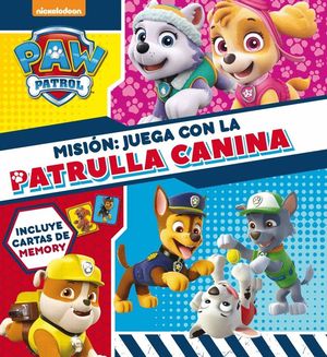 MISIN: JUEGA CON LA PATRULLA CANINA (PAW PATROL - PATRULLA CANINA. LIBRO REGALO
