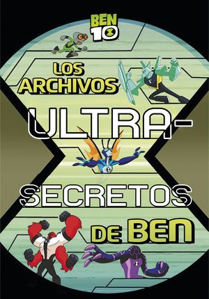 LOS ARCHIVOS ULTRA-SECRETOS DE BEN