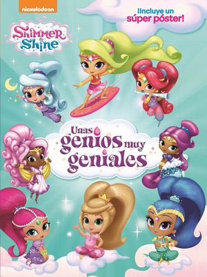 UNAS GENIOS MUY GENIALES (SHIMMER&SHINE. LIBRO REGALO)