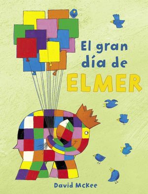 EL GRAN D�A DE ELMER (ELMER)
